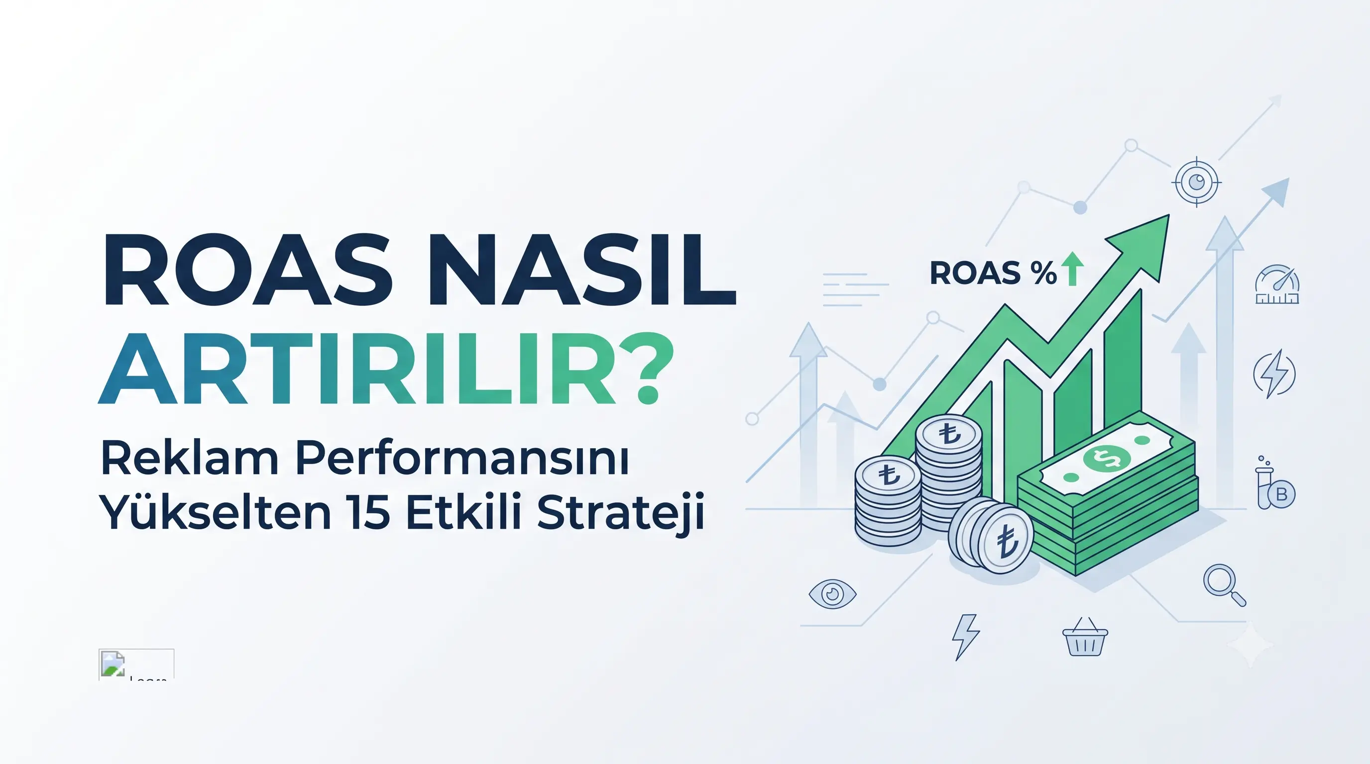 ROAS Nasıl Artırılır?